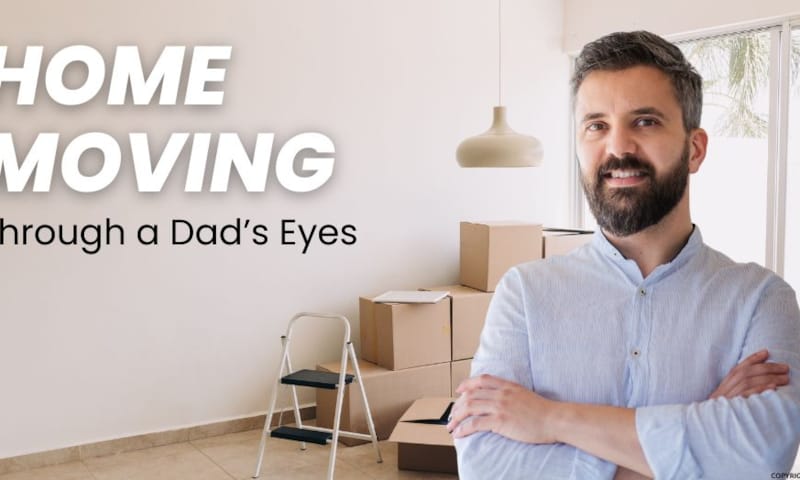 Moving thoughts from a Dad's perspective