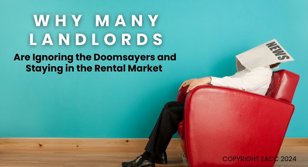 Why Many Landlords Are Ignoring the Doomsayers and Staying in the Rental Market