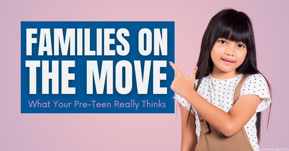 Families on the Move: What Your Pre-Teen Really Thinks
