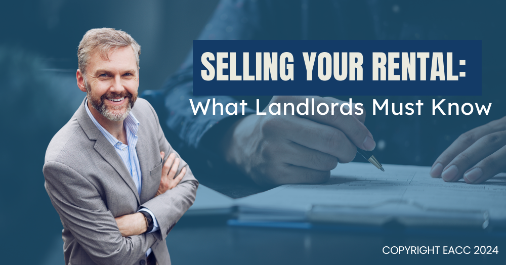 Selling Your Rental: What Landlords Must Know