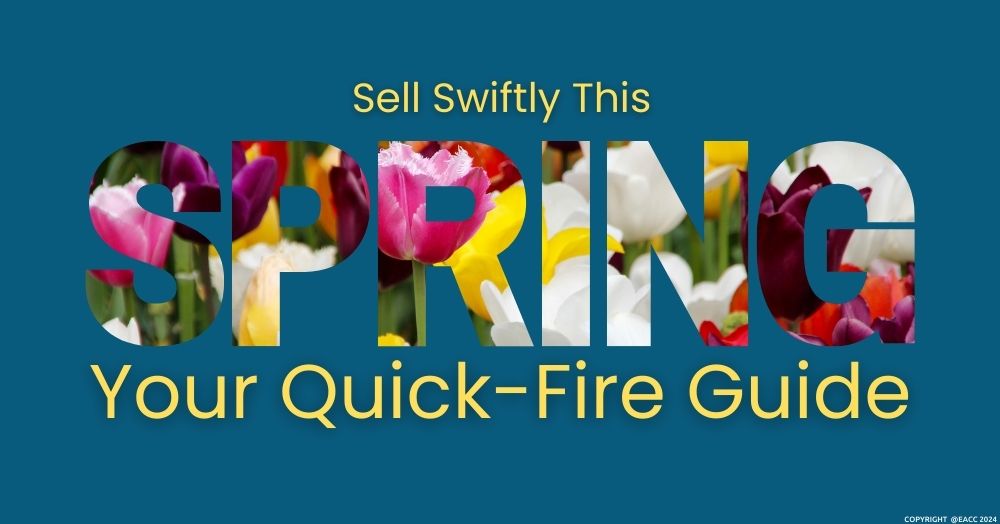 Spring Forward: A Quick Guide to Selling Your Home