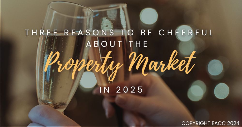 Three Reasons to Be Cheerful about the Property Market in 2025