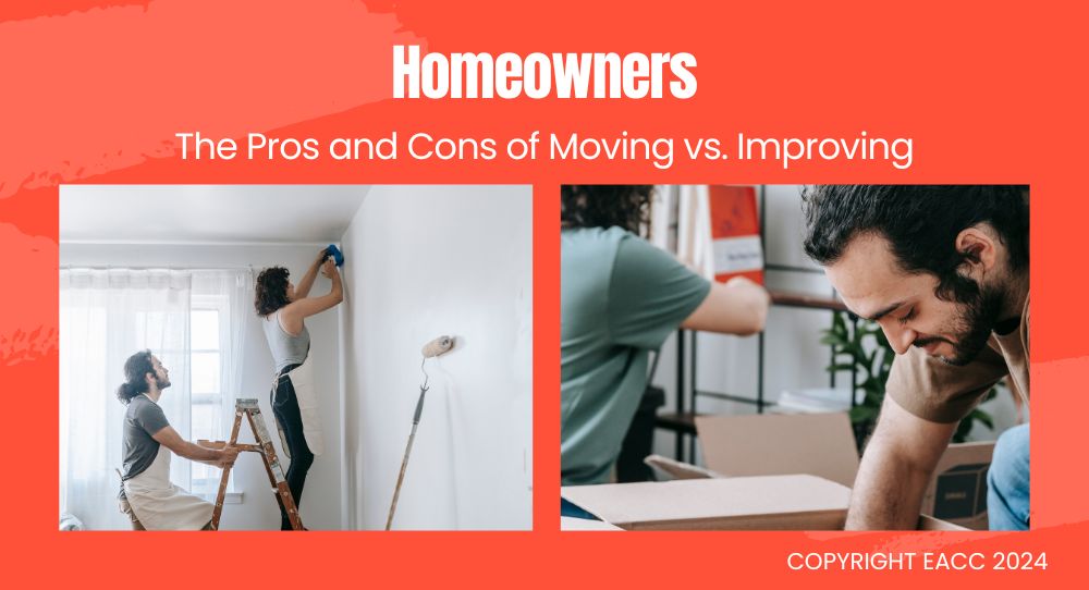 Move or Improve? The Pros & Cons