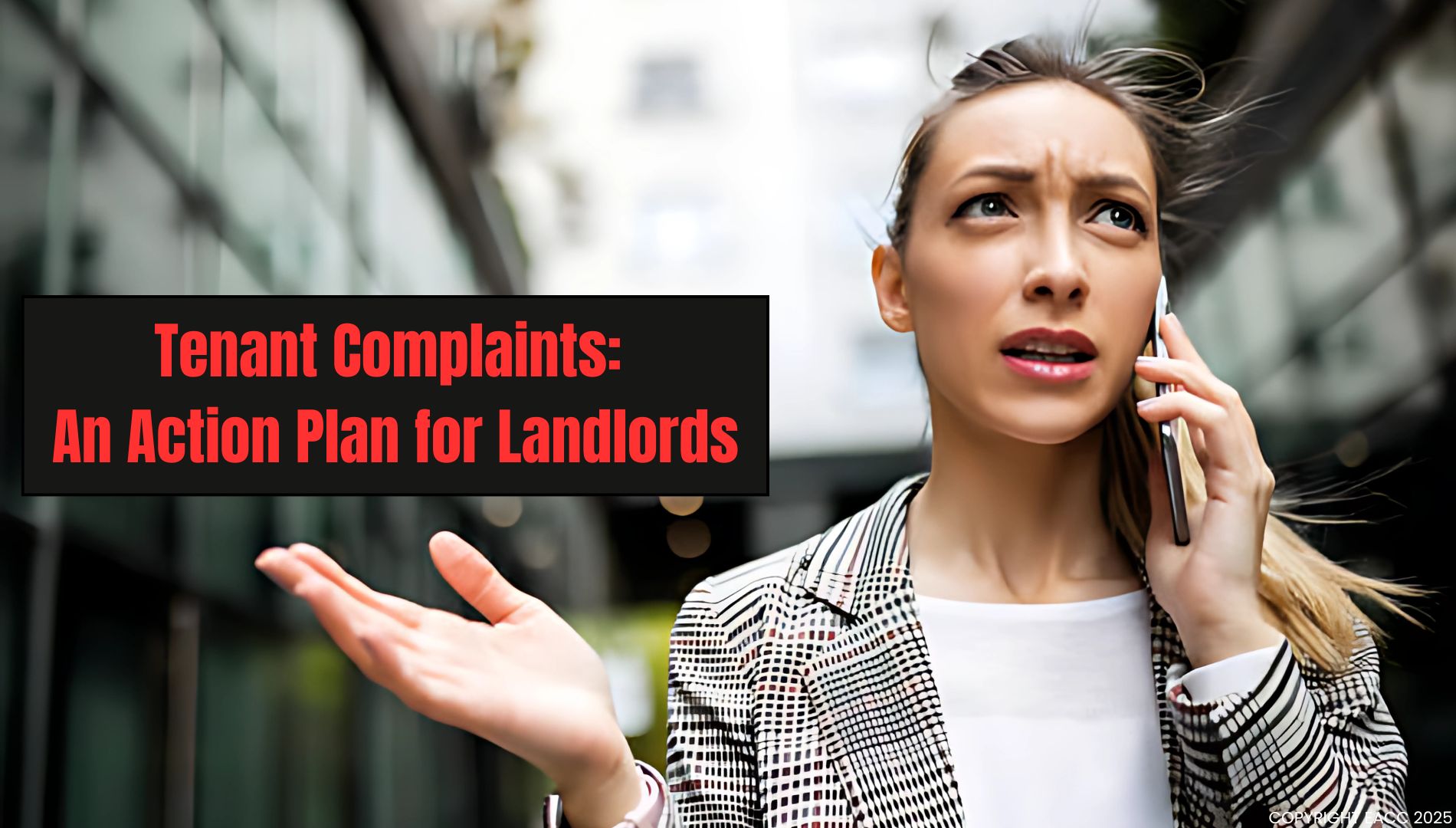 Make Handling Tenant Complaints a Breeze With Our Simple, Stress-Free Tips