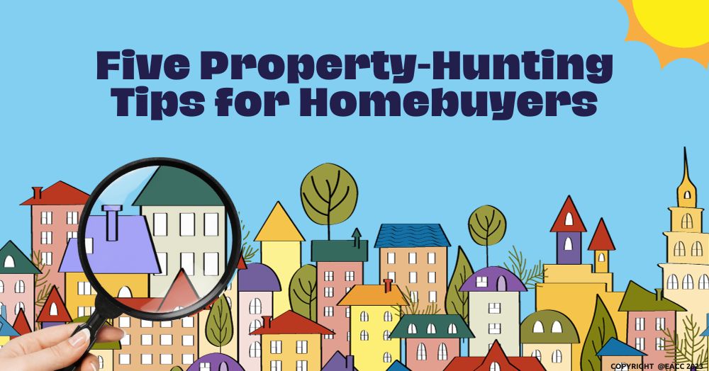 Five Property-Hunting Tips for Homebuyers
